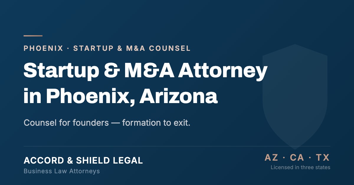 Phoenix Startup & M&A Attorney | Accord & Shield